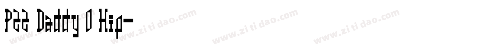 P22 Daddy O Hip字体转换